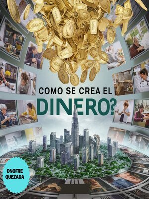 cover image of Como Se Crea El Dinero ?